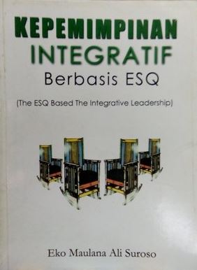 KEPEMIMPINAN INTEGRATIF BERBASIS ESQ